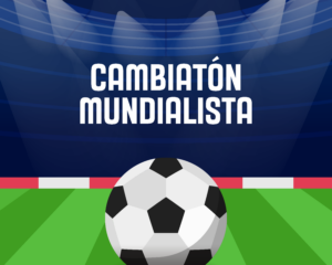 Lee más sobre el artículo Cambiatón Mundialista: una jornada para vivir el fútbol en familia