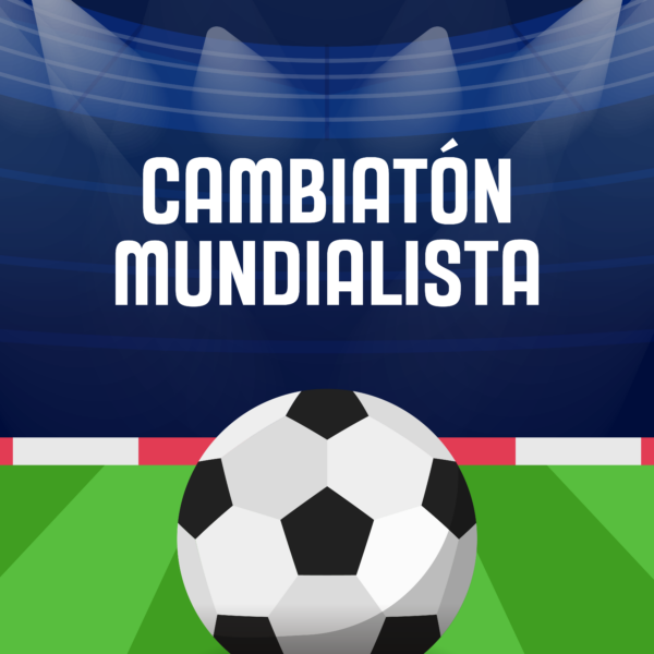Cambiatón Mundialista: una jornada para vivir el fútbol en familia